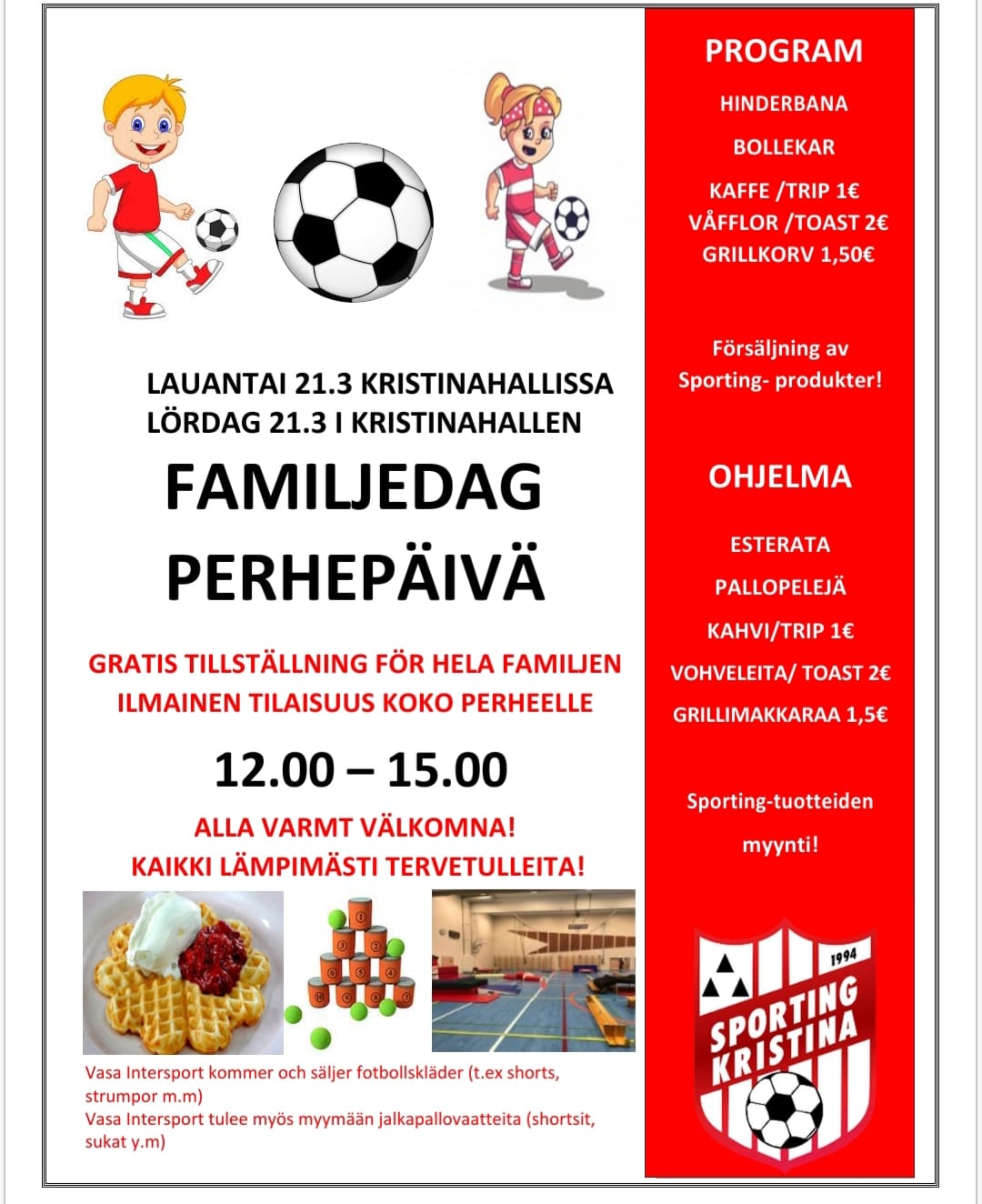 Read more about the article Peruuttu! Sportingin perhepäivä Kristiinahallissa 21.3.2020 klo 12:00-15:00